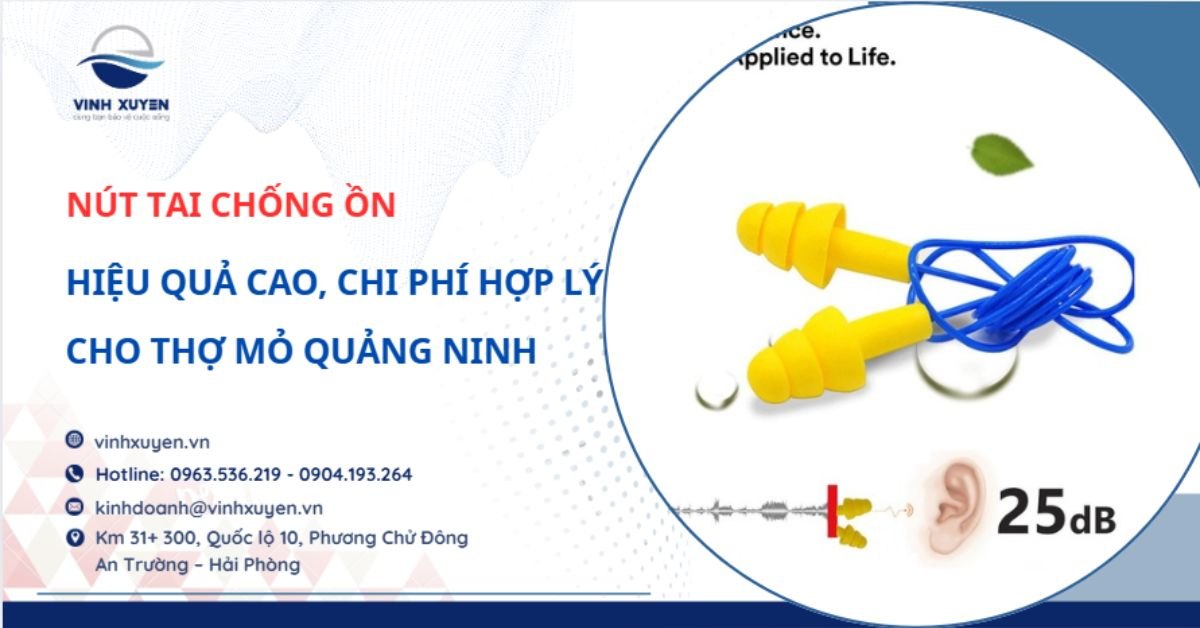 Nút Tai Chống Ồn Cho Thợ Mỏ Quảng Ninh – Hiệu Quả Cao, Chi Phí Hợp Lý
