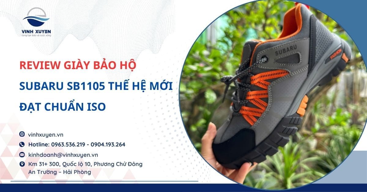 Review Giày Bảo Hộ Subaru SB1105 Thế Hệ Mới – Thiết Kế Đẹp, Đạt Chuẩn ISO Cho Nhà Máy