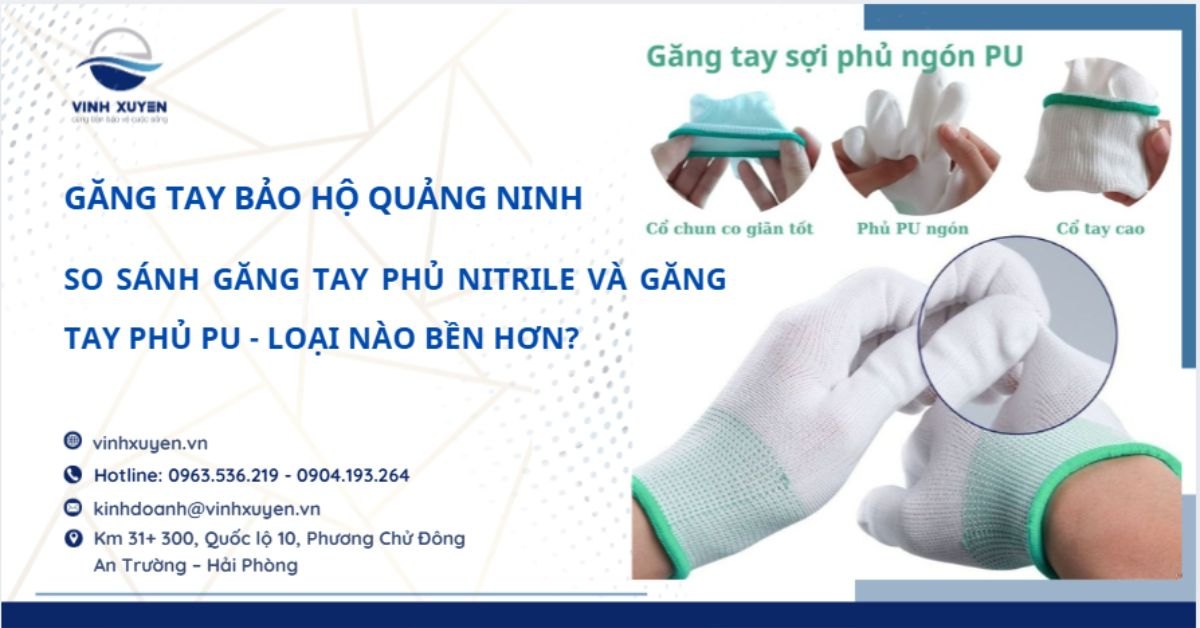 So Sánh Găng Tay Phủ Nitrile Và PU – Nên Chọn Loại Nào Cho Công Việc Của Bạn?