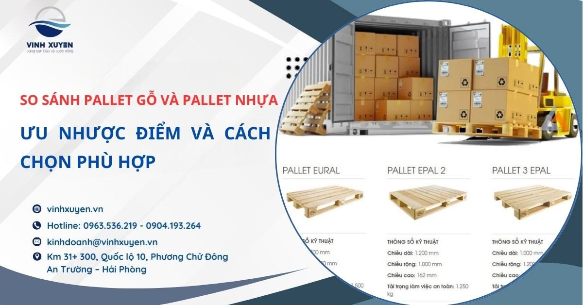 So Sánh Pallet Gỗ Và Pallet Nhựa: Ưu Nhược Điểm Và Cách Chọn Phù Hợp