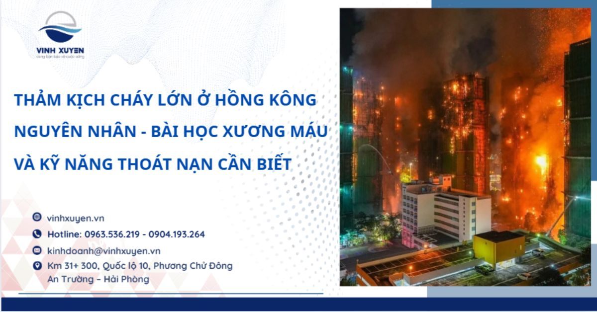 Thảm Kịch Cháy Lớn Ở Hồng Kông: Bài Học Xương Máu Và Kỹ Năng Thoát Nạn Cần Biết