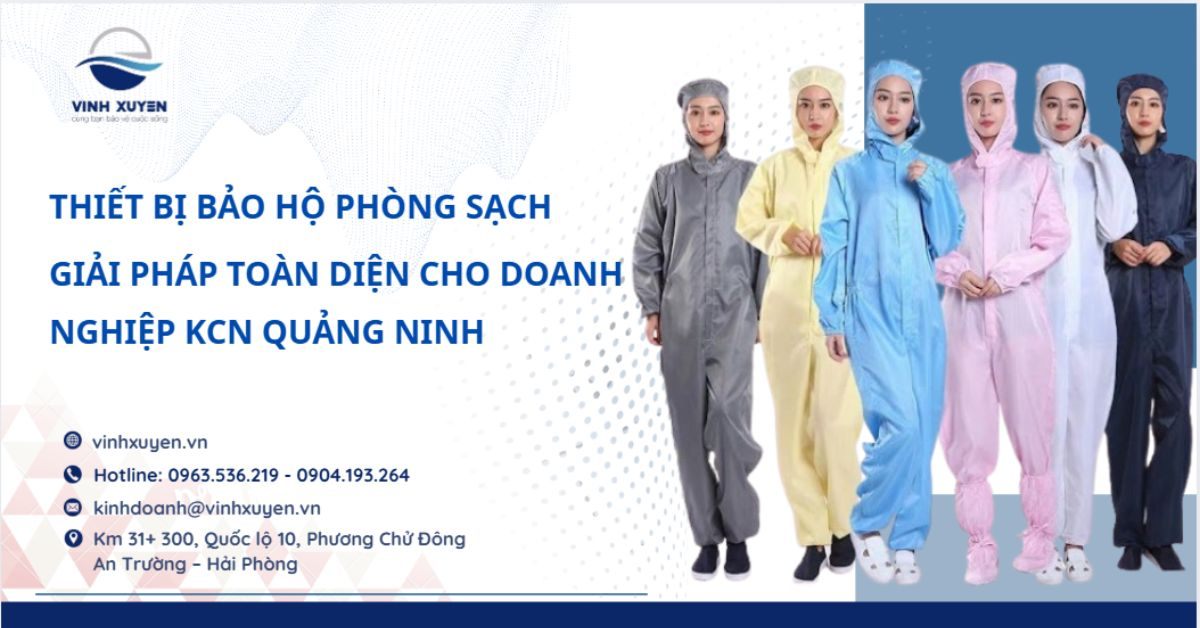 Thiết Bị Bảo Hộ Phòng Sạch Quảng Ninh – Giải Pháp Toàn Diện Cho Doanh Nghiệp KCN