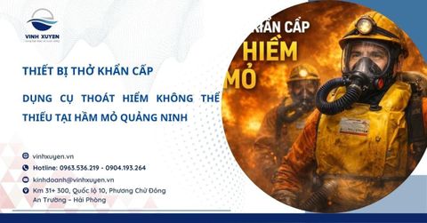 Thiết bị thở khẩn cấp – Dụng cụ thoát hiểm không thể thiếu tại hầm mỏ Quảng Ninh