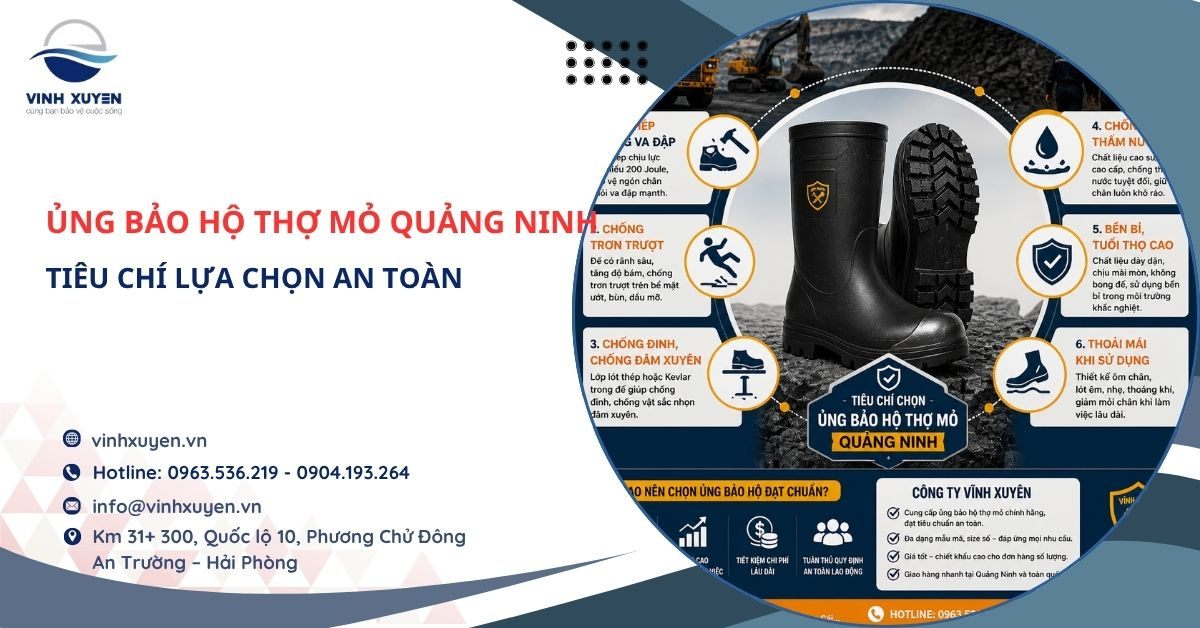 Tiêu Chí Chọn Ủng Bảo Hộ Cho Công Nhân Khai Thác Mỏ