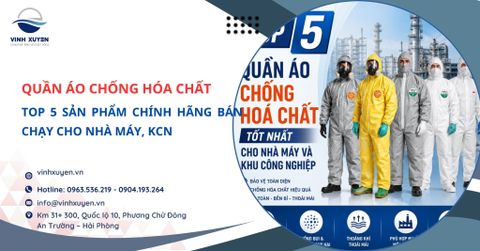 Top 5 quần áo chống hóa chất tốt nhất cho nhà máy và khu công nghiệp