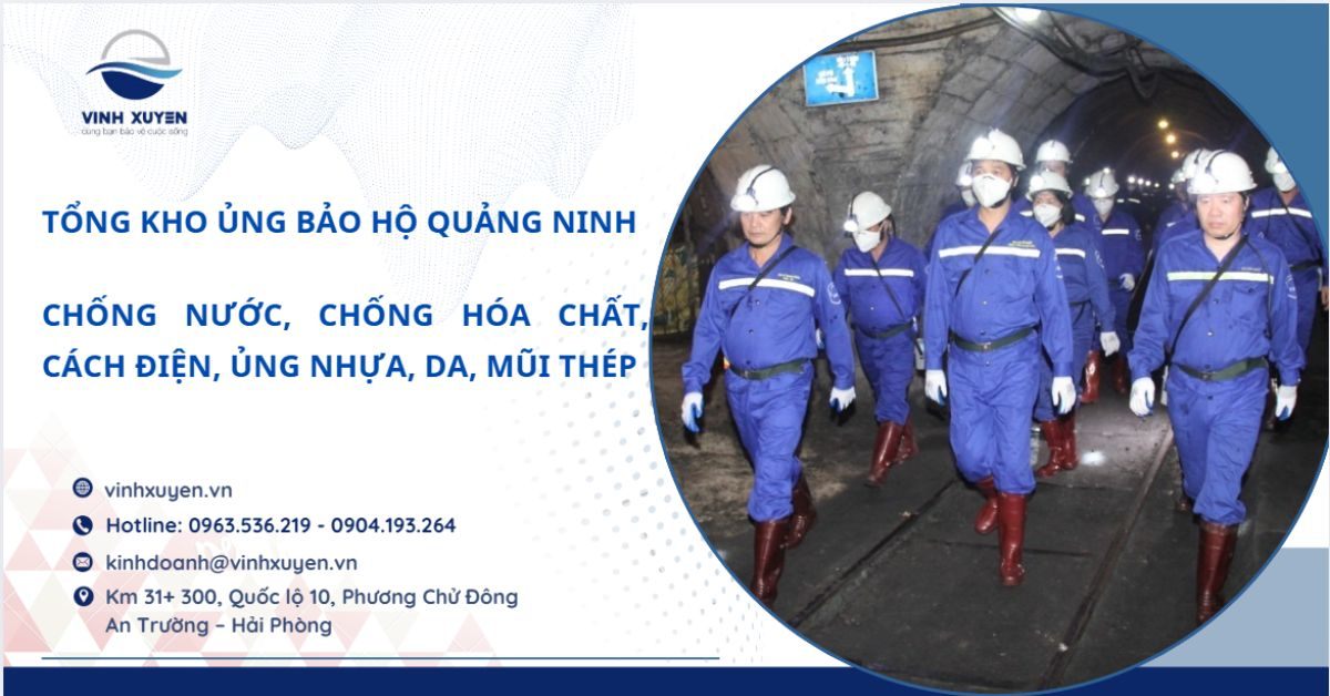 Tổng Kho Ủng Bảo Hộ Quảng Ninh – Chống Nước, Chống Hóa Chất, Cách Điện
