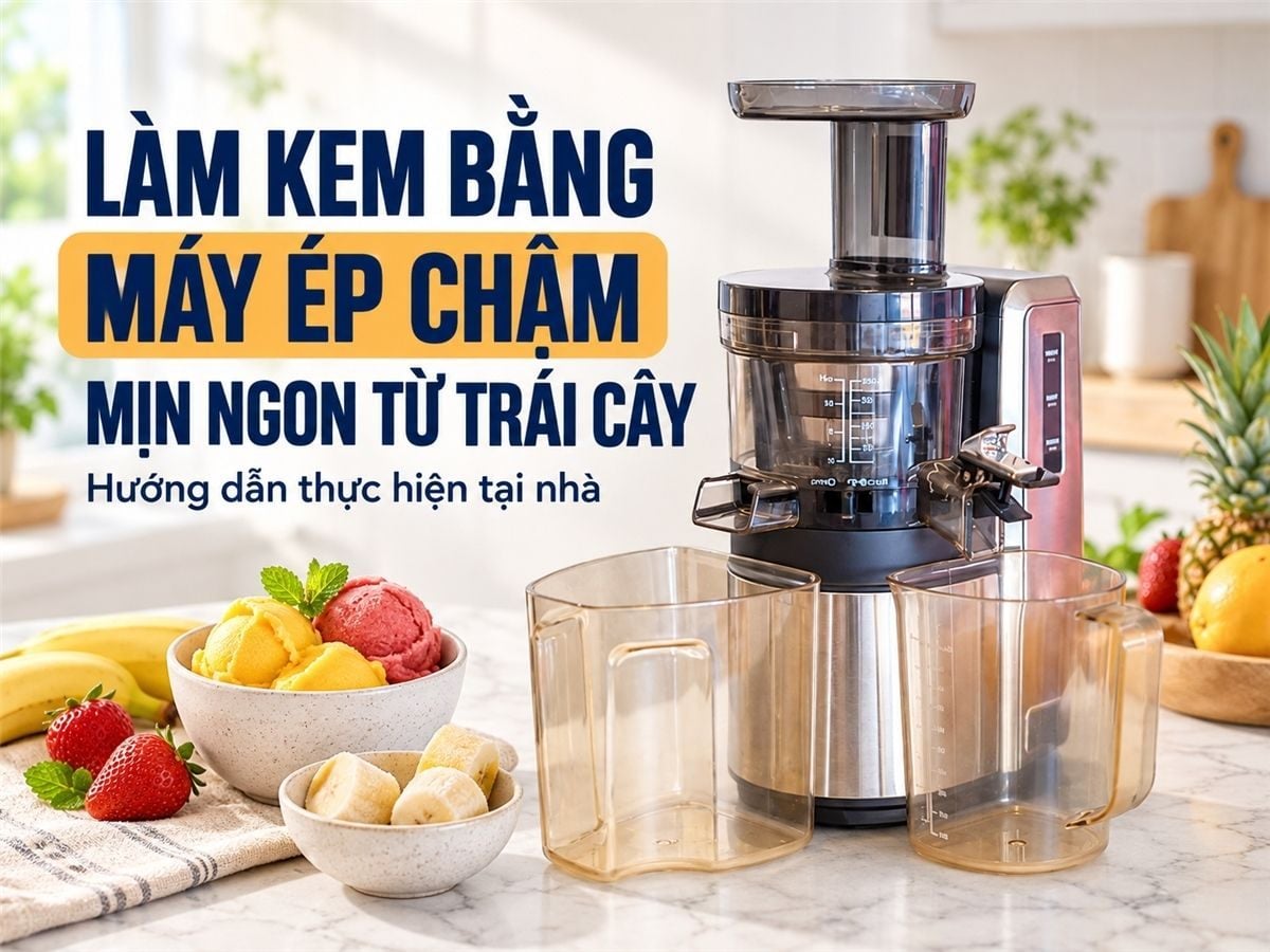 Cách làm kem bằng máy ép chậm: Siêu ngon, cực mịn