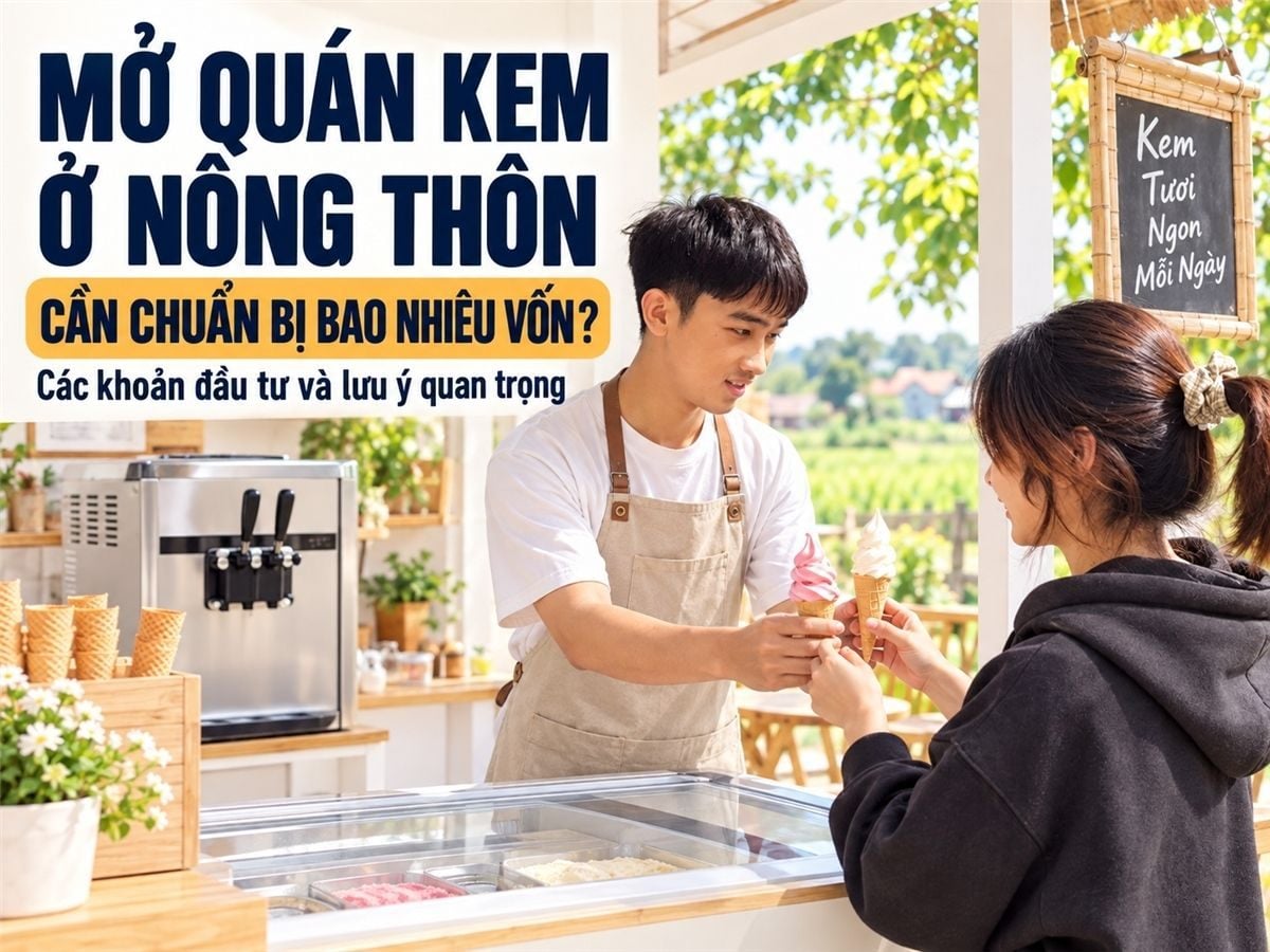 Kinh doanh kem tươi ở nông thôn: Vốn đầu tư và lưu ý quan trọng