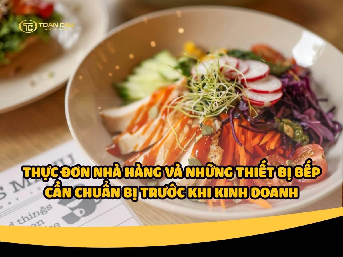 Thực đơn nhà hàng và những thiết bị bếp cần chuẩn bị trước khi kinh doanh