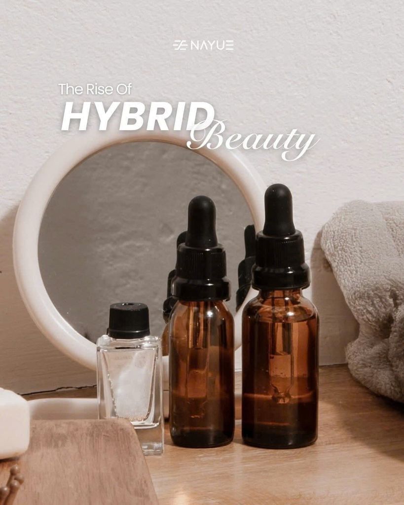 THE RISE OF HYBRID BEAUTY – XU HƯỚNG LÀM ĐẸP THẾ HỆ MỚI