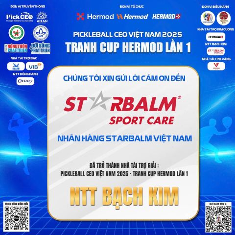 🎉 VINH DANH NHÀ TÀI TRỢ BẠCH KIM STARBALM - GIẢI PICKLEBALL CEO VIỆT NAM 2025 – TRANH CÚP HERMOD LẦN I