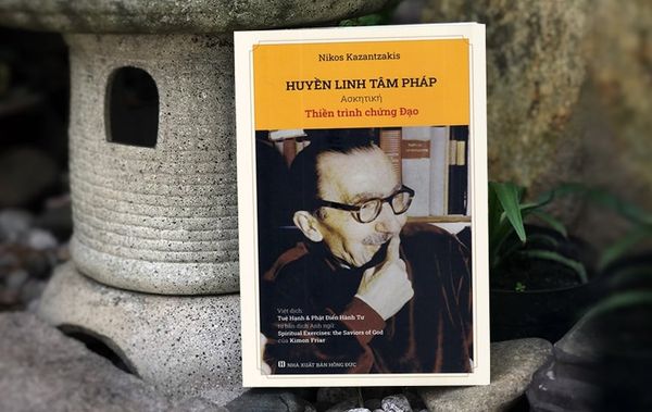 Giới Thiệu Tác Phẩm Huyền Linh Tâm Pháp – Thiền Trình Chứng Đạo - The Saviors Of God: Spiritual Exercises Của Nikos Kazantzakis (1883 -1957)