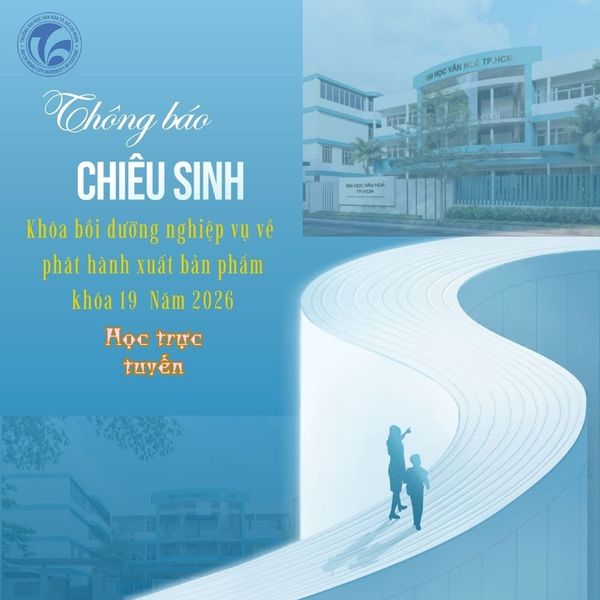 Chiêu sinh khóa bồi dưỡng nghiệp vụ về Phát hành xuất bản phẩm, khóa 19 năm 2026