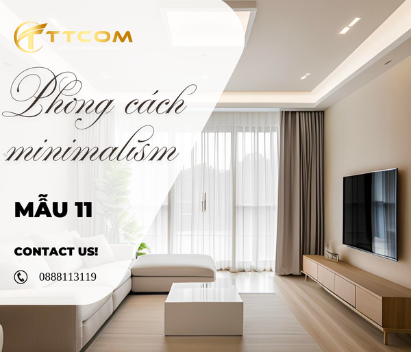 THIẾT KẾ NỘI THẤT TỐI GIẢN HIỆN ĐẠI KHÔNG GIAN SỐNG ĐẲNG CẤP & TINH TẾ