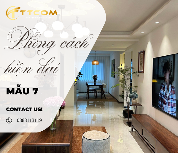 THIẾT KẾ CĂN HỘ HIỆN ĐẠI SANG TRỌNG KHÔNG GIAN SỐNG ẤM CÚNG VÀ TINH TẾ