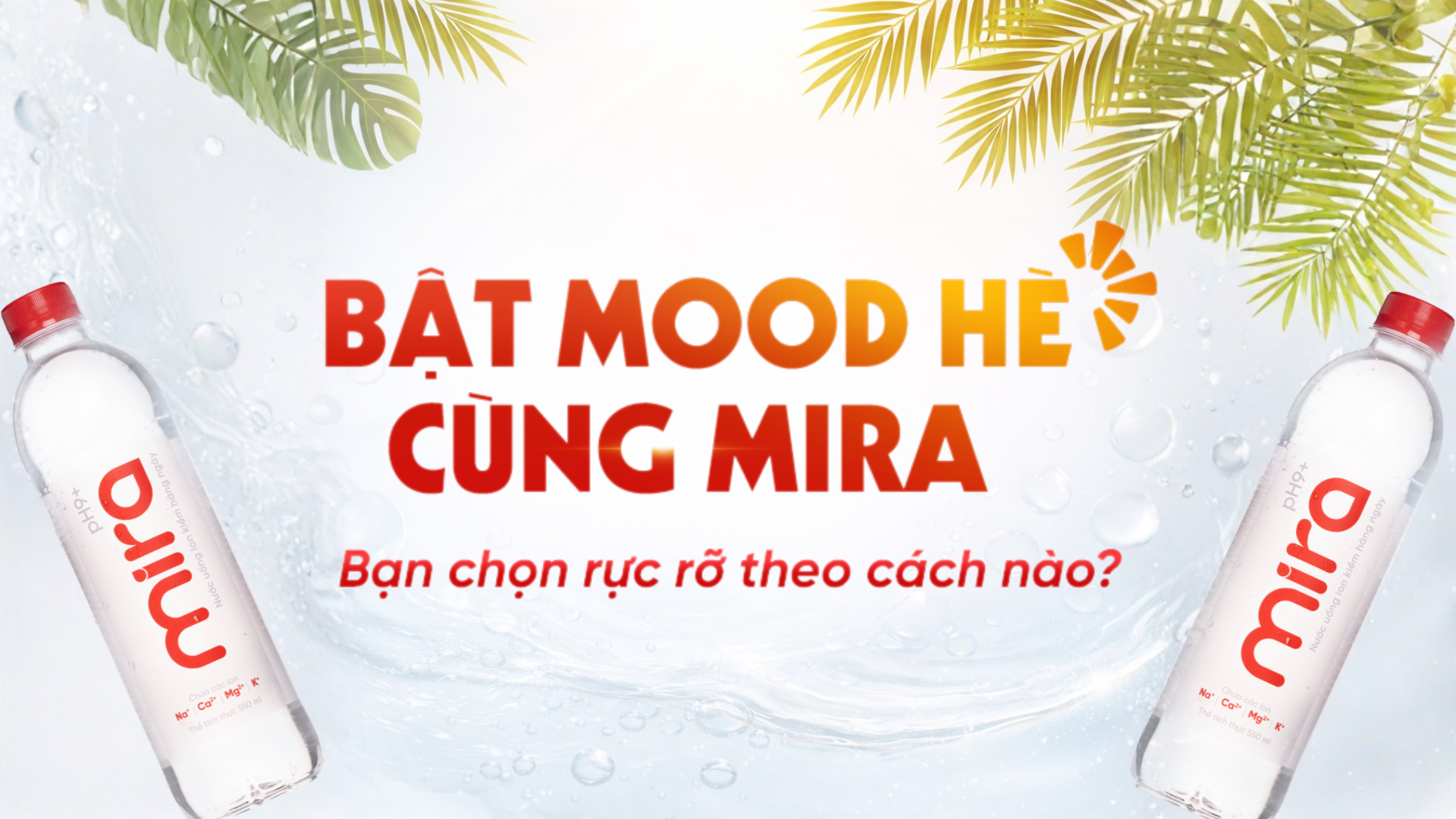 Hè rực rỡ cùng Mira - Yêu bản thân đúng cách từ bên trong