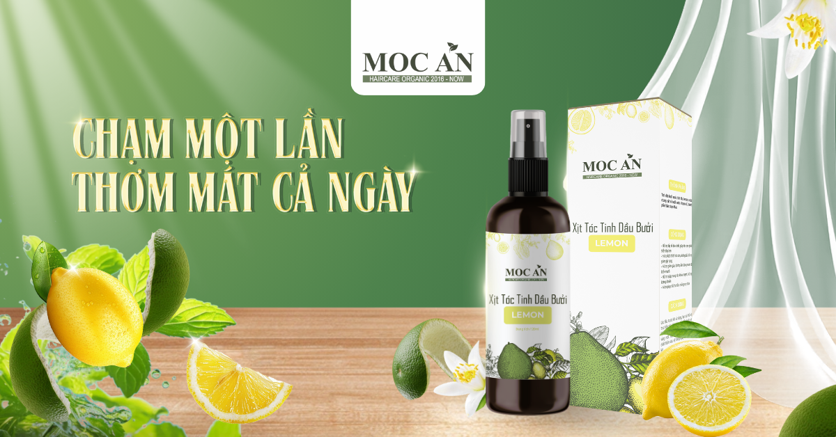 TINH DẦU BƯỞI CHANH TƯƠI GIẢI PHÁP CHO TÓC BỒNG BỀNH SẠCH SÂU