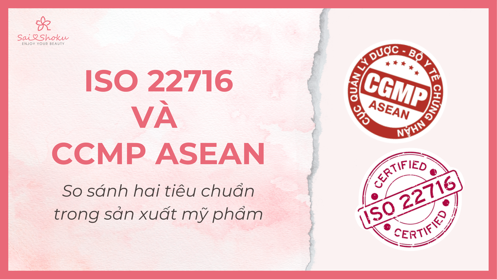 ISO 22716 và CGMP ASEAN: So sánh hai tiêu chuẩn trong sản xuất mỹ phẩm