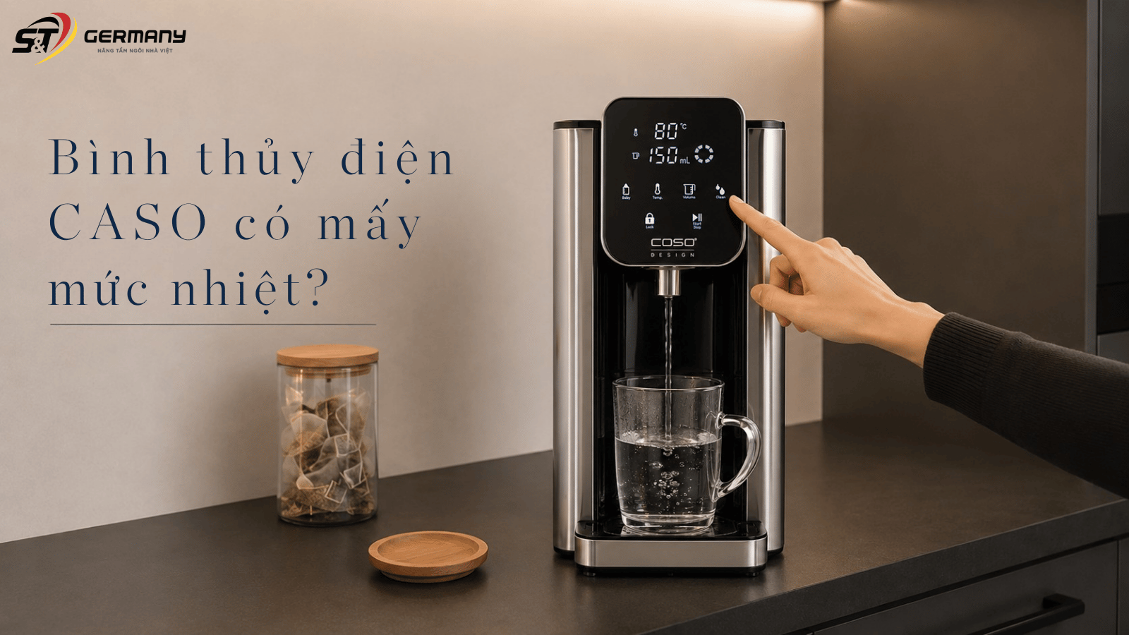 Nên mua bình thủy điện CASO mấy mức nhiệt là hợp lý?