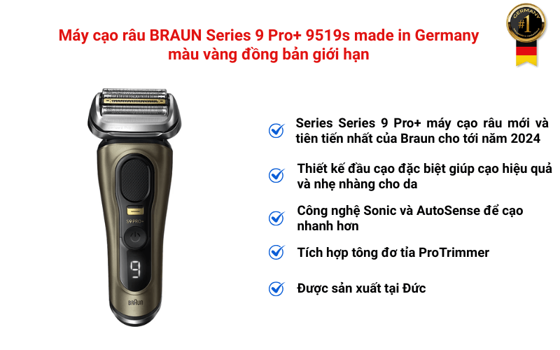 Máy cạo râu BRAUN Series 9 Pro+ 9519s made in Germany màu vàng đồng bản giới hạn