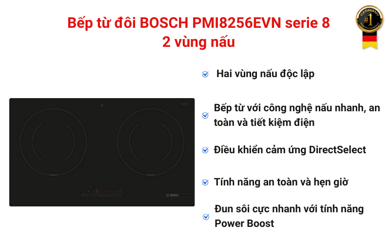Bếp từ đôi BOSCH PMI8256EVN serie 8 2 vùng nấu
