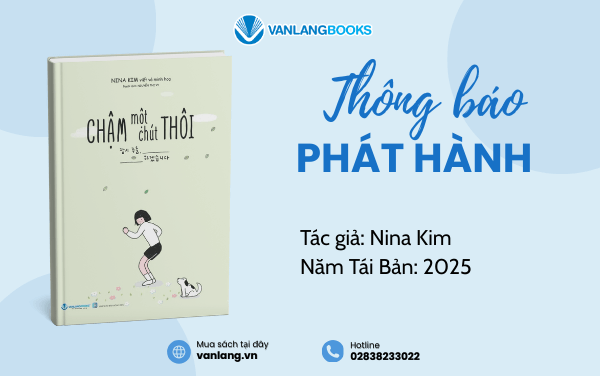 RA MẮT SÁCH: CHẬM CHÚT THÔI - VIÊN THUỐC AN ỦI CHO RIÊNG TÔI