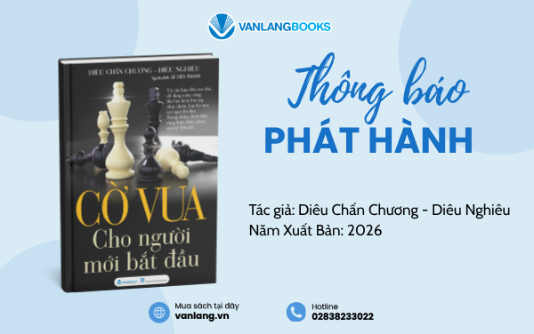 RA MẮT SÁCH: CỜ VUA CHO NGƯỜI MỚI BẮT ĐẦU