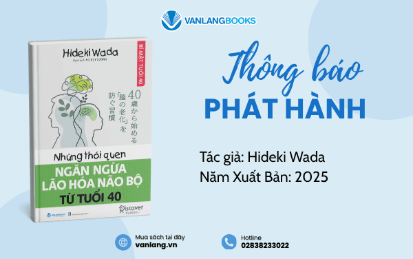 RA MẮT SÁCH: NHỮNG THÓI QUEN NGĂN NGỪA LÃO HÓA NÃO BỘ TUỔI 40