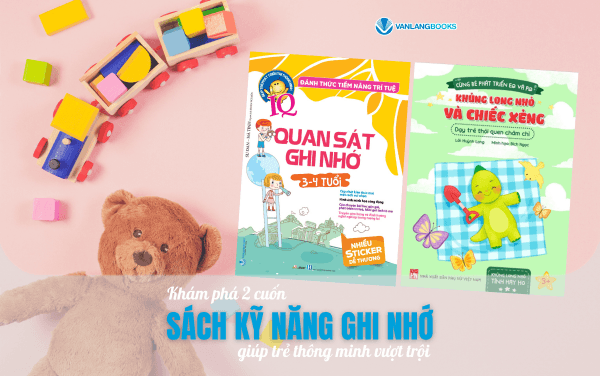 Khám phá 2 cuốn sách kỹ năng ghi nhớ giúp trẻ thông minh vượt trội