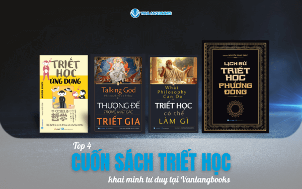 Top 4 cuốn sách triết học khai minh tư duy tại Vanlangbooks