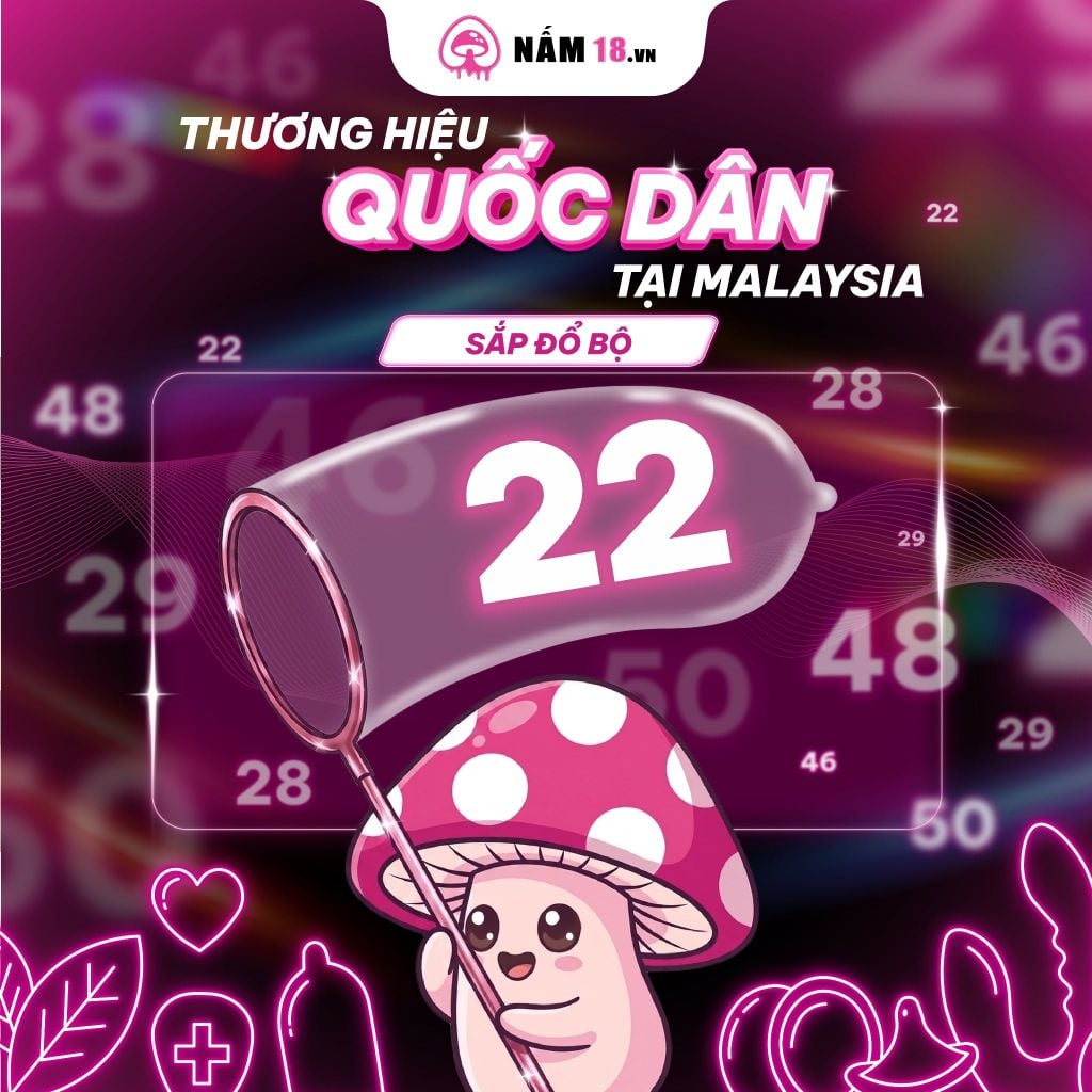 Thương Hiệu Quốc Dân Tại Malaysia Sắp Đổ Bộ Nấm 18!