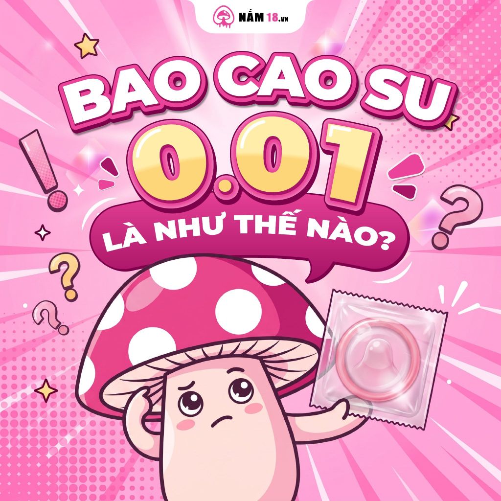 Khám Phá Thế Giới Bao Cao Su Tại Nấm 18: Bí Quyết Cho Cuộc Yêu An Toàn & Thăng Hoa