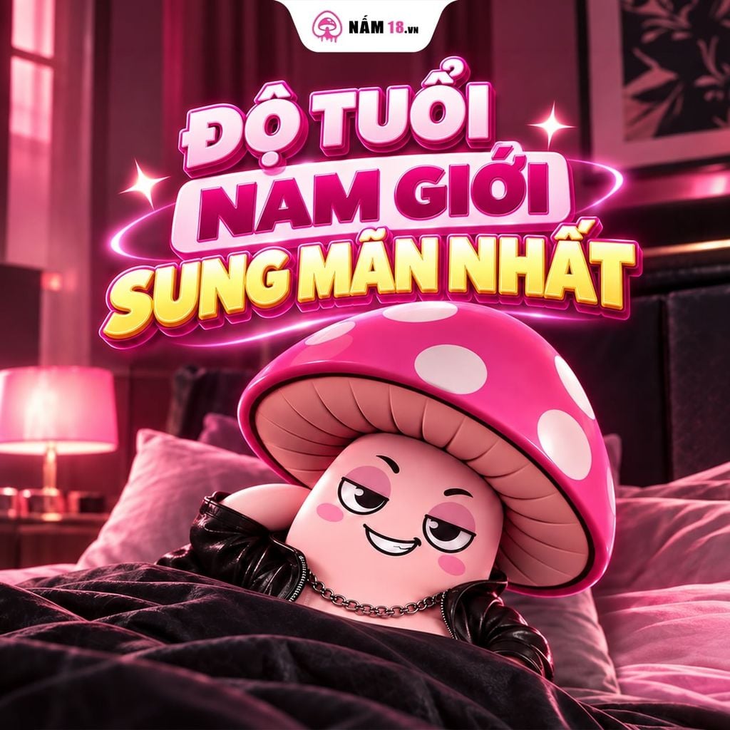 Bật Mí Độ Tuổi Nam Giới Sung Mãn Nhất & Cách Giữ Vững Phong Độ Đỉnh Cao