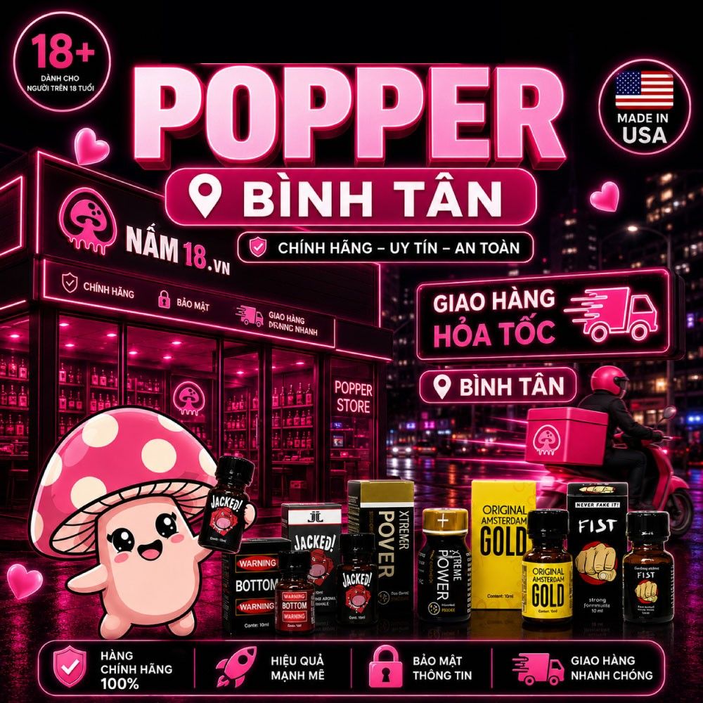 Cửa hàng chai hít Popper Bình Tân thăng hoa cảm xúc