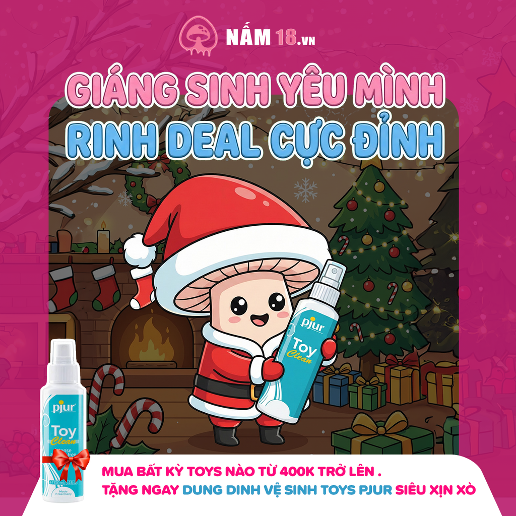 Deal Giáng Sinh Nấm 18: Vui Noel – Rinh Quà Xịn Cho Cuộc Yêu Trọn Vẹn