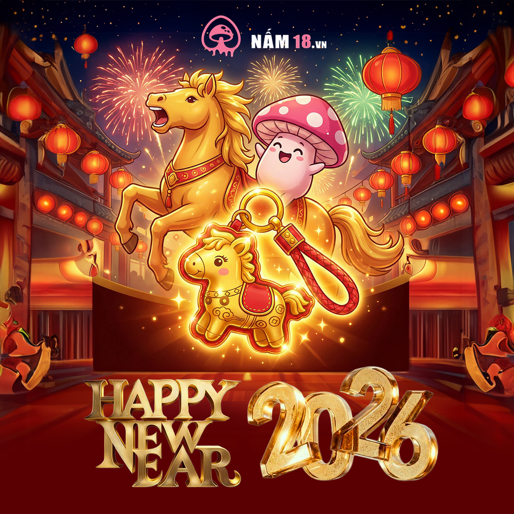 Khởi Đầu Rực Rỡ Cùng Nấm 18: Năm Bính Ngọ - Yêu 