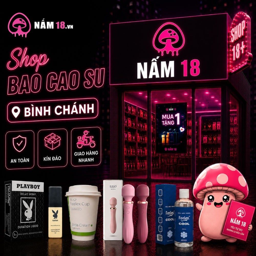 Shop bao cao su Bình Chánh chính hãng giao nhanh