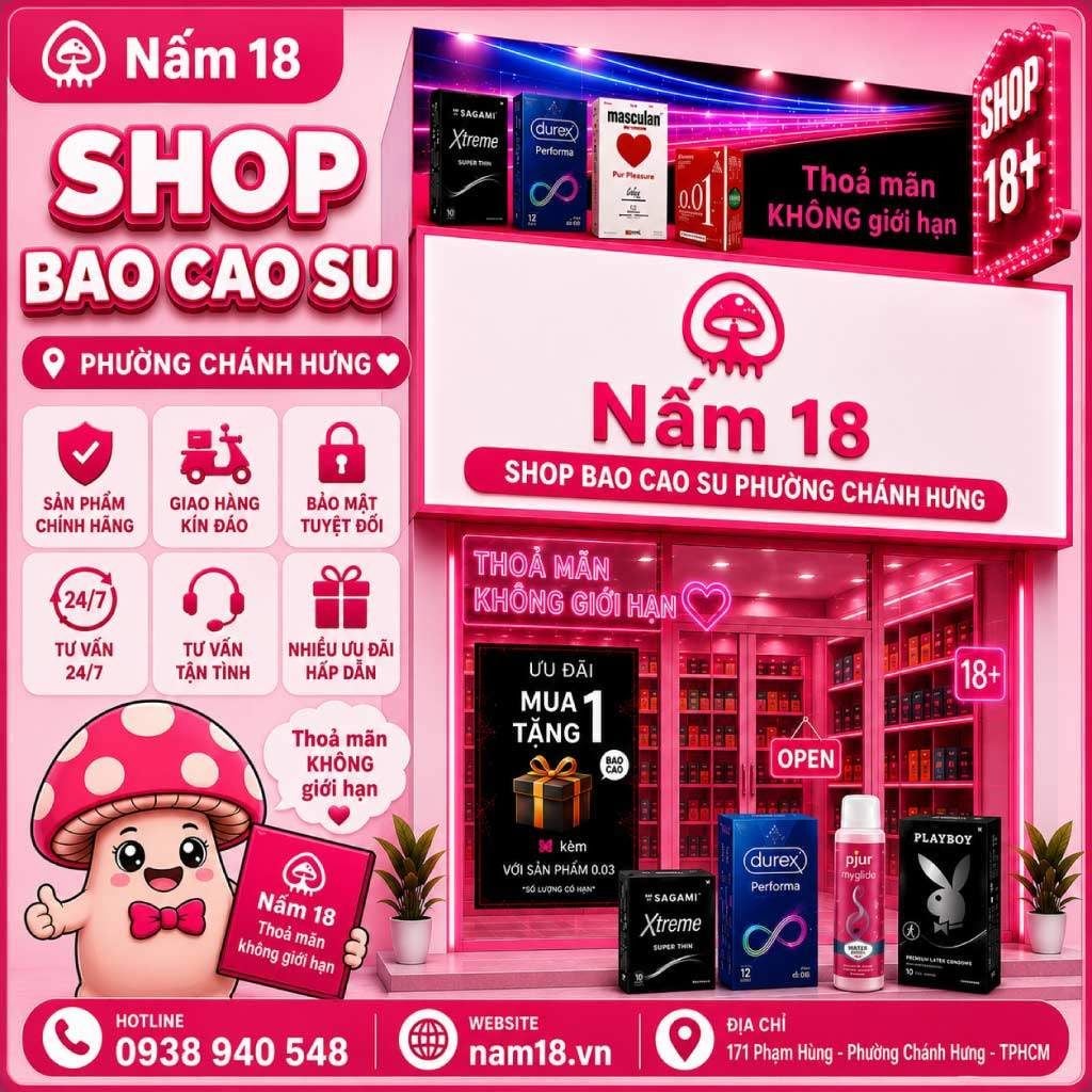 Shop Bao Cao Su Phường Chánh Hưng Điểm Đến Cho Trải Nghiệm Thăng Hoa