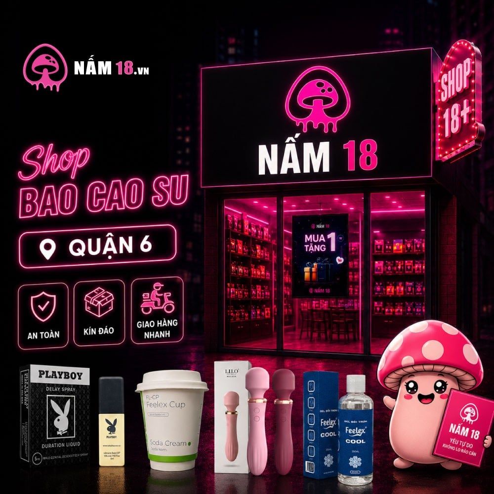 Shop bao cao su quận 6 đồ chơi tình dục chính hãng