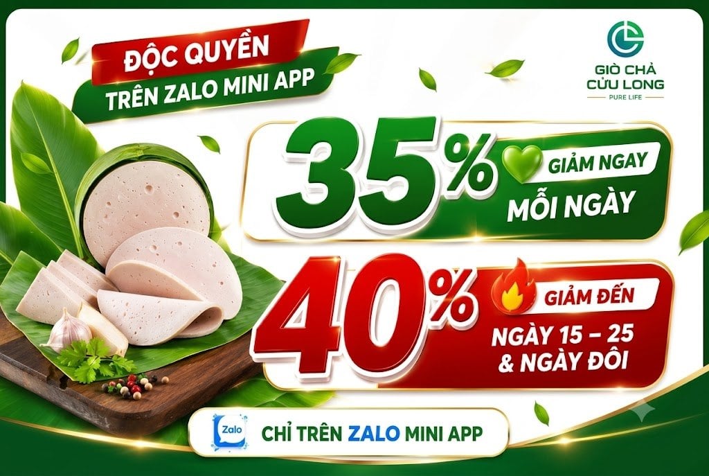 Chỉ Duy Nhất Trên ZALO MINI APP – Giò Chả Cửu Long GIẢM ĐẾN 40%!