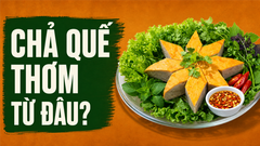 Chả Quế Nướng Có Thật Sự Thơm Mùi Quế? Cách Chọn Và Dùng Đúng