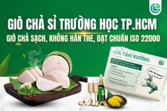 Giò Chả Sỉ Cho Trường Học TP.HCM: Giò Chả Sạch, Không Hàn The, Đạt Chuẩn ISO 22000