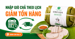 Nhập Giò Chả Theo Lịch Cố Định Giúp Đại Lý Hạn Chế Tồn Hàng Như Thế Nào?