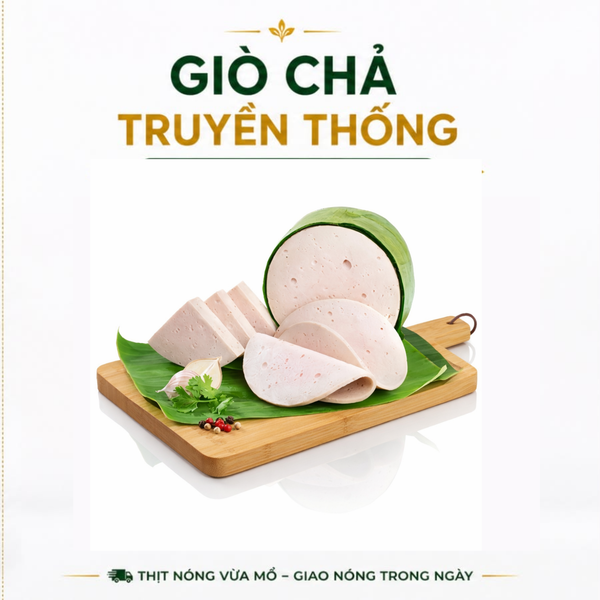 Giò chả Cửu Long PureLife - thịt heo nóng, không hàn the