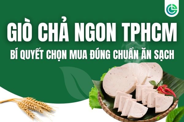 gio-cha-ngon-tai-thanh-pho-ho-chi-minh