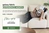 GALAXY FABRIC EXPERIENCE MONTH - Chạm, thử và cảm nhận sự khác biệt tại HanGal