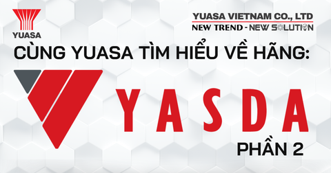 CÙNG YUASA TRADING VIỆT NAM TÌM HIỂU VỀ HÃNG MÁY YASDA (P2)