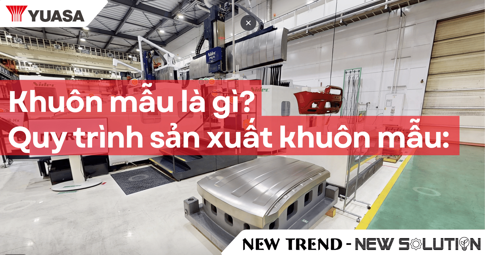 Quy trình sản xuất khuôn mẫu với độ chính xác cao.