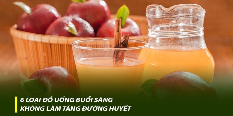 6 loại đồ uống buổi sáng không làm tăng đường huyết