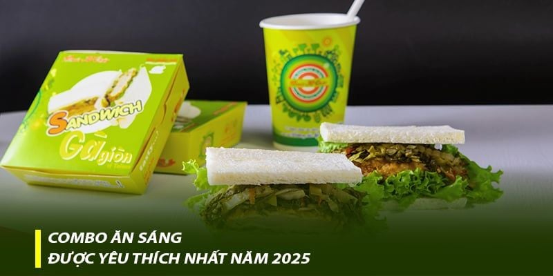 Combo ăn sáng được yêu thích nhất năm 2025
